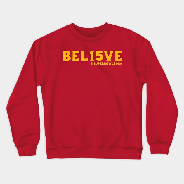 BEL15VE SUPERBOWL2020 MAHOMES Crewneck Sweatshirt by HamzaNabil